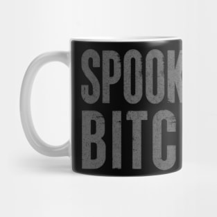 Spooky Bitch / Faded Typography Design Mug